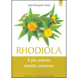 RhodiolaIl più potente rimedio antistress
