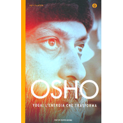 Osho Yoga l'Energia che Trasforma