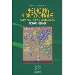 Medicina VibrazionaleGuida alle terapie energetiche