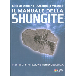 Il Manuale della ShungitePietra di protezione per eccellenza