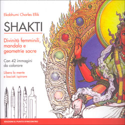 ShaktiDivinità femminili, mandala e geometrie sacre - Con 42 immagini da colorare