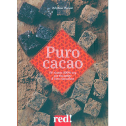 Puro Cacao50 Ricette 100% Veg per Riscoprire il Vero Cioccolato
