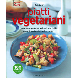 Piatti VegetarianiCon tante proposte per antipasti, stuzzichini, zuppe, insalate, piatti unici e dessert