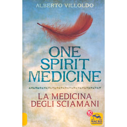 One Spirit MedicineLa medicina degli sciamani