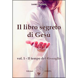 Il Libro Segreto di GesùVol.1 - Il tempo del risveglio