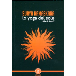 Surya NamaskaraLo yoga del sole