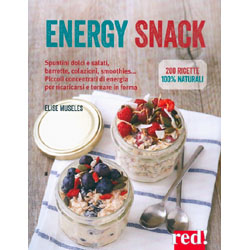 Energy SnackSpuntini dolci e salati, barrette, colazioni, smoothies... Piccoli concentrati di energia per ricaricarsi e tornare in forma
