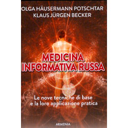 Medicina Informativa RussaLe nove tecniche di base e la loro applicazione pratica