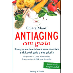 Antiaging con GustoDimagrire e restare in forma senza rinunciare a fritti, dolci, pasta e altre golosità