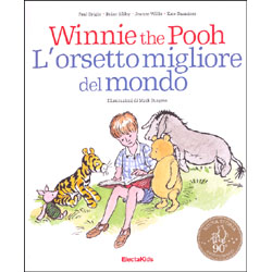 Winnie the Pooh.-  L'Orsetto Migliore del Mondo90 anniversario. Dai 4 anni in su