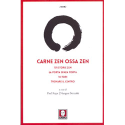 Carne Zen Ossa Zen101 storie zen, La porta senza porta, 10 tori di Kakuan, Trovare il centro