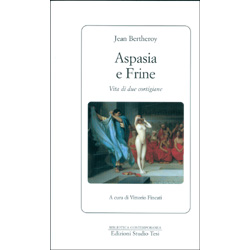 Aspasia e FrineVita di due cortigiane