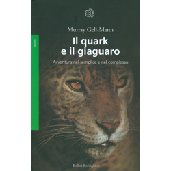 Il Quark e il GiaguaroAvventura nel semplice e nel complesso