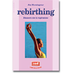 RebirthingRinascere attraverso la respirazione