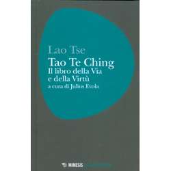 Tao Te ChingIl libro della via e della virtù. A cura di Julius Evola