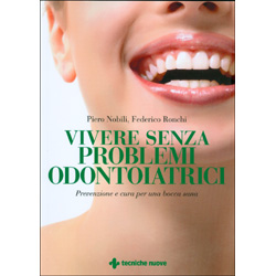 Vivere Senza Problemi OdontoiatriciPrevenzione e cura per una bocca sana