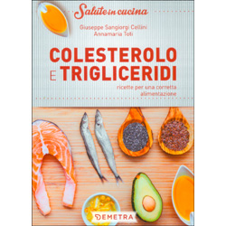 Colesterolo e TrigliceridiRicette per una corretta alimentazione
