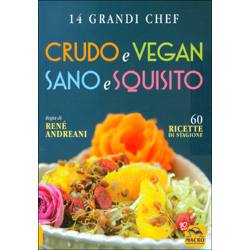 Crudo e Vegan Sano e Squisito60 ricette di stagione