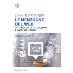 Le Menzogne del WebInternet e il lato sbagliato dell'informazione