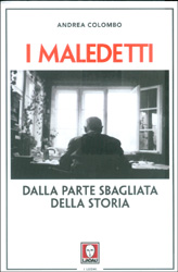 I MaledettiDalla parte sbagliata della storia