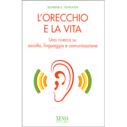 L'orecchio e la VitaUna ricerca su ascolto, linguaggio e comunicazione