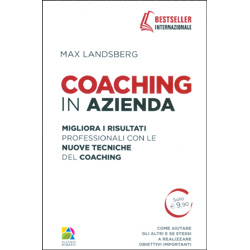 Coaching in AziendaMigliora i risultati professionali con le nuove tecniche del Coaching