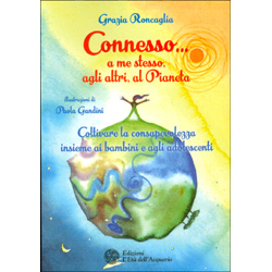 Connesso a Me Stesso agli Altri al PianetaColtivare la consapevolezza insieme ai bambini e agli adolescenti