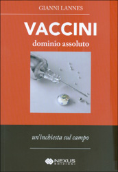 Vaccini Dominio AssolutoUn'inchiesta sul campo