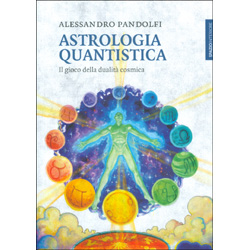 Astrologia QuantisticaIl gioco della dualità cosmica