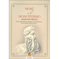 Mosé e il MonoteismoA cura di Paolo Lovari