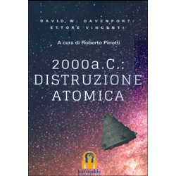 2000 A C Distruzione Atomicaa cura di Roberto Pinotti
