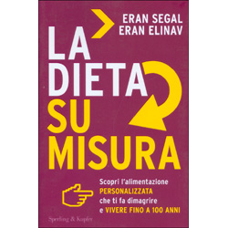 La Dieta Su MisuraScopri l’alimentazione personalizzata che ti fa dimagrire e vivere fino a 100 anni