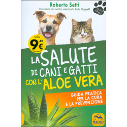 La Salute di Cani e Gatti con l'Aloe VeraGuida pratica per la cura e la prevenzione