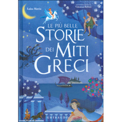 Le Più Belle Storie dei Miti Greci