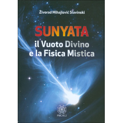 SunyataIl Vuoto Divino e la Fisica Mistica