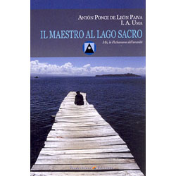 Il Maestro al Lago SacroMu, la Pachamama dell'umanità