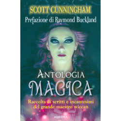 Antologia MagicaRaccolta di scritti e incantesimi del grande maestro wiccan