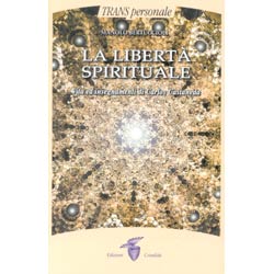 La libertà spiritualevita ed insegnamenti di Carlos Castaneda