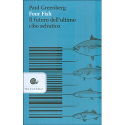 Four FishIl futuro dell'ultimo cibo selvatico