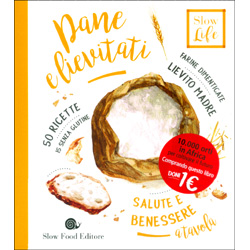 Pane e Lievitati - Salute e BenessereFarine dimenticate, lievito madre. 50 ricette senza glutine - 