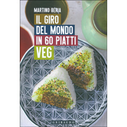 Il Giro del Mondo in 60 Piatti Veg