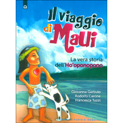 Il Viaggio di MauiLa vera storia dell’Ho’oponopono