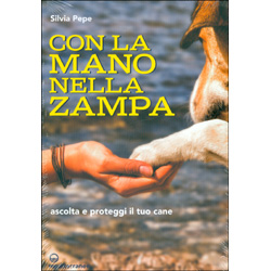 Con la Mano nella ZampaAscolta e proteggi il tuo cane