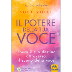 Soul Voice - Il Potere della Tua VoceLibro + CD