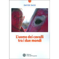 L'Uomo dei Cavalli tra i Due Mondi