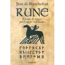 Rune - Rituali di Magia per il Terzo Millennio