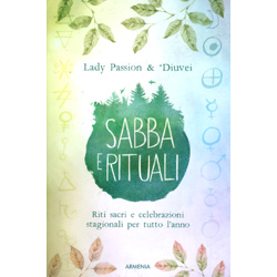 Sabba e RitualiRiti sacri e celebrazioni stagionali per tutto l’anno