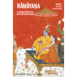 Ramayana - Vol. 1Il grande poema epico della mitologia indiana