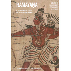 Ramayana - Vol. 3Il grande poema epico della mitologia indiana