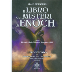Il Libro dei Misteri di Enoch - Libro SecondoLa pratica magica del libro di Enoch. Pratica zodiacale. I dodici